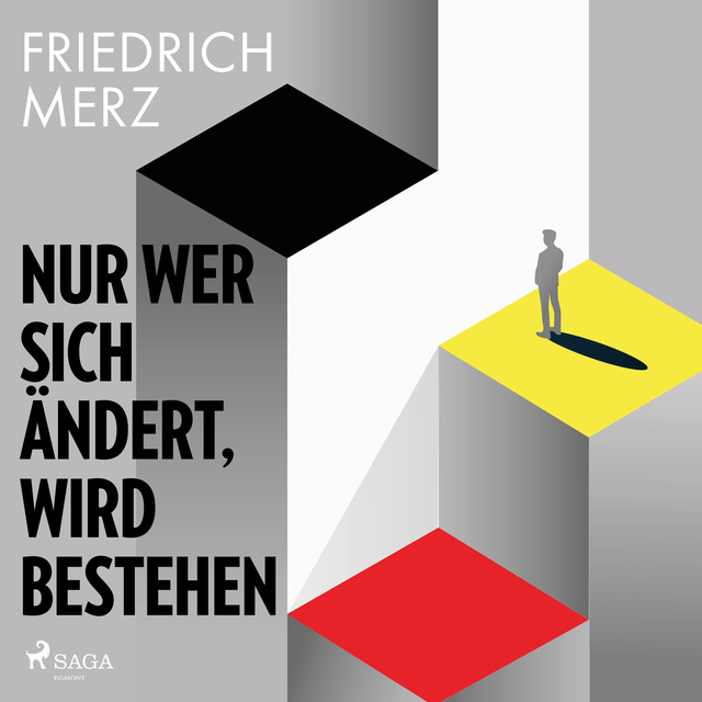 Nur wer sich ändert, wird bestehen - Audiobook - Friedrich Merz - Storytel