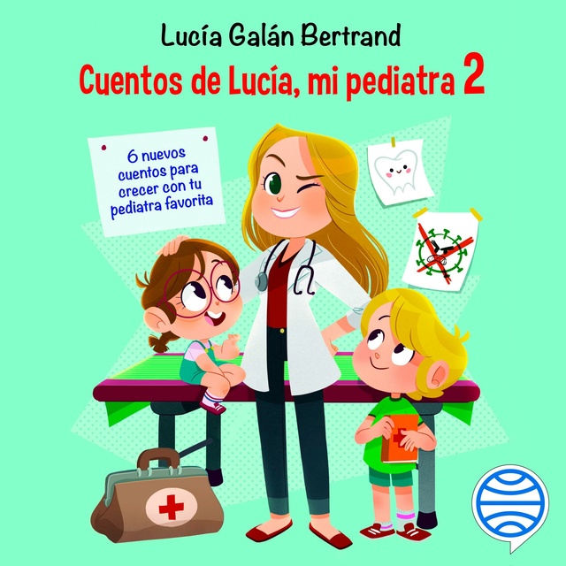 Lucía Galán Bertrand - Cuentos de Lucía, mi pediatra 2
