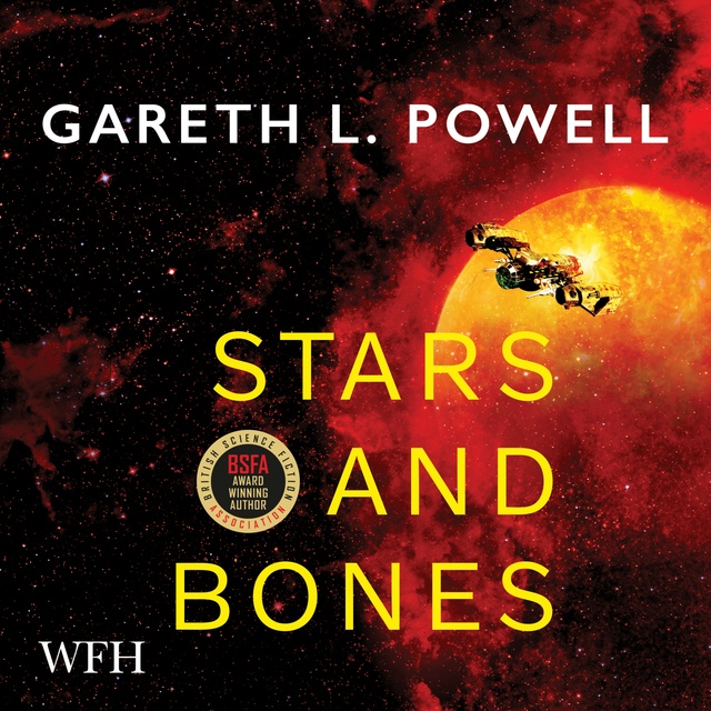 Gareth L. Powell - Stars and Bones