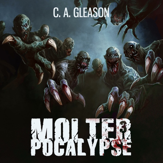 C.A. Gleason - Molterpocalypse