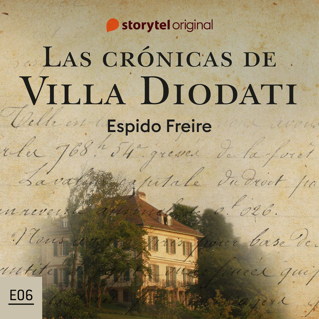 Espido Freire - Las crónicas de Villa Diodati - S01E06