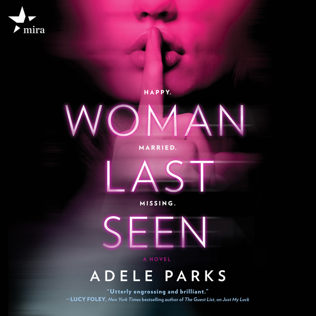 Adele Parks - Woman Last Seen