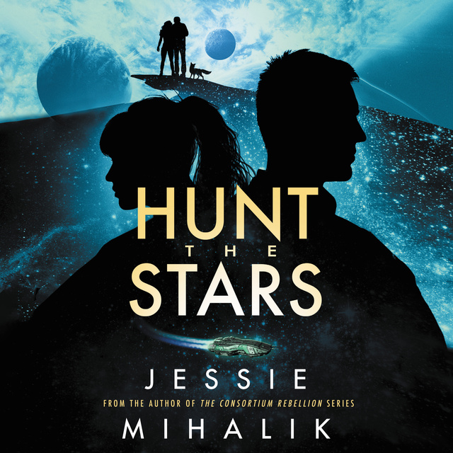 Jessie Mihalik - Hunt the Stars