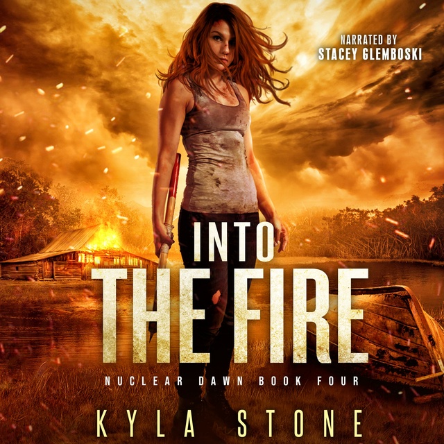 Kyla Stone - Into the Fire