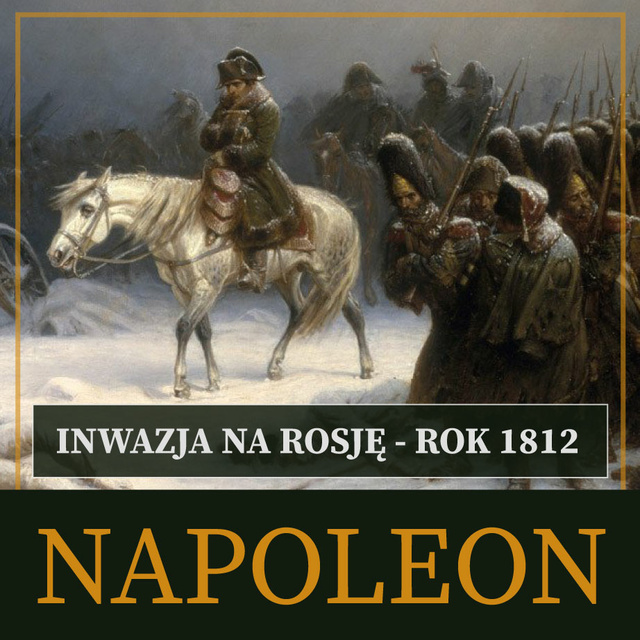 Roger Peyere - Inwazja na Rosję. Rok 1812