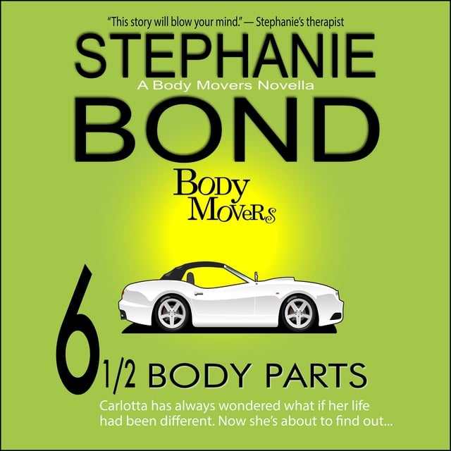 Stephanie Bond - 6 1/2 Body Parts