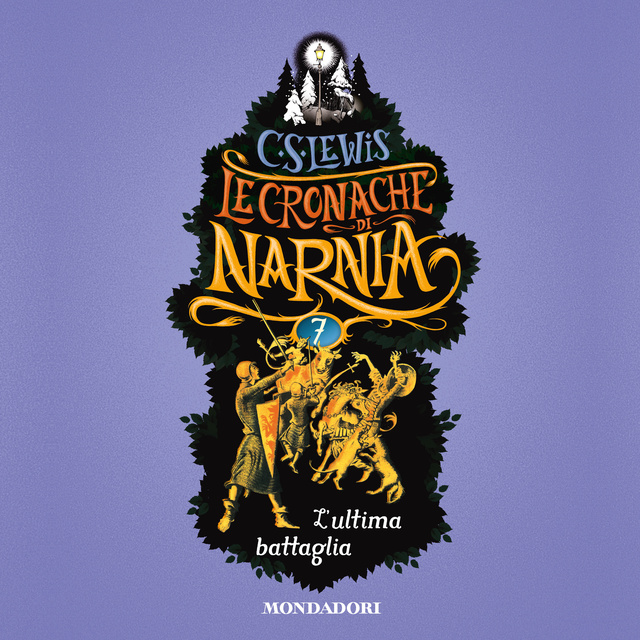 C.S. Lewis - Le Cronache di Narnia - 7. L'ultima battaglia