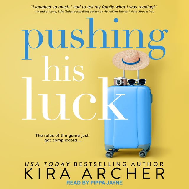 Kira Archer - Pushing His Luck