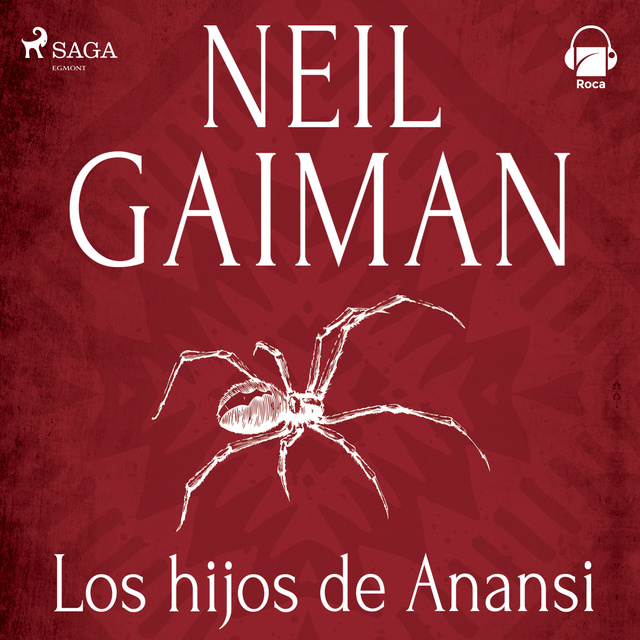 Neil Gaiman - Los hijos de Anansi