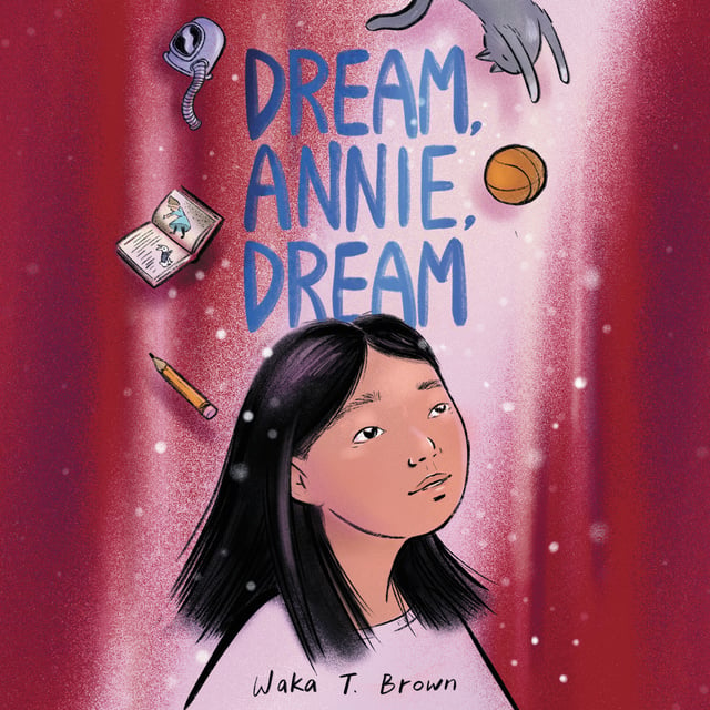 Waka T. Brown - Dream, Annie, Dream
