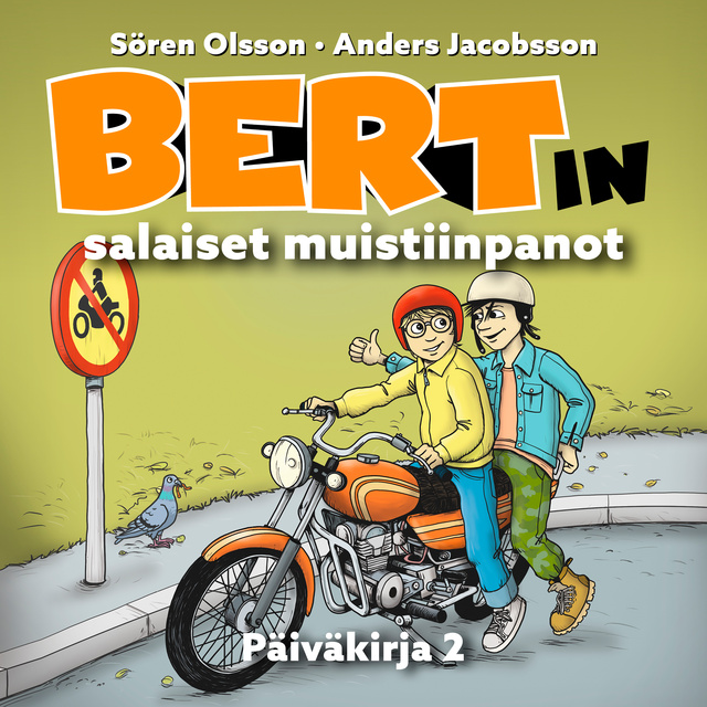 Anders Jacobsson, Sören Olsson - Bertin salaiset muistiinpanot