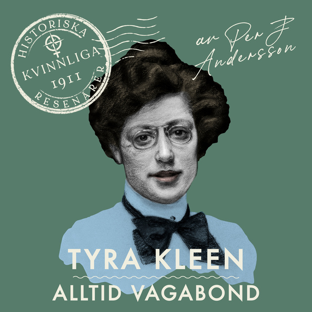 Per J. Andersson - Tyra Kleen : Född vagabond