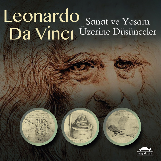 Leonardo Da Vinci - Sanat ve Yaşam Üzerine Düşünceler