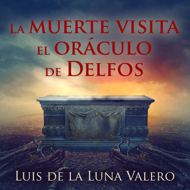 Luis de la Luna Valero - La muerte visita el oráculo de Delfos