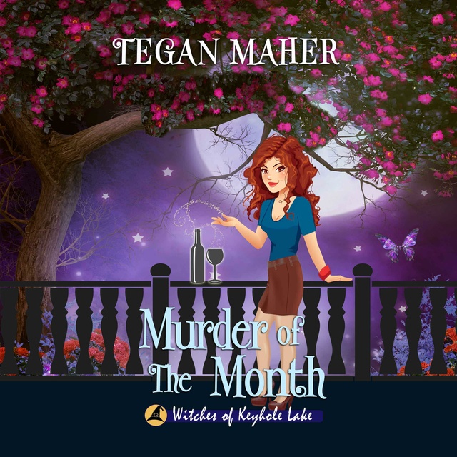 Tegan Maher - Murder of the Month: Witches of Keyhole Lake Book 7
