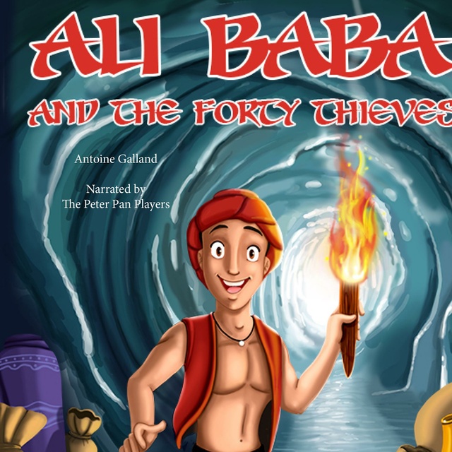 Antoine Galland - Ali Baba and the Forty Thieves