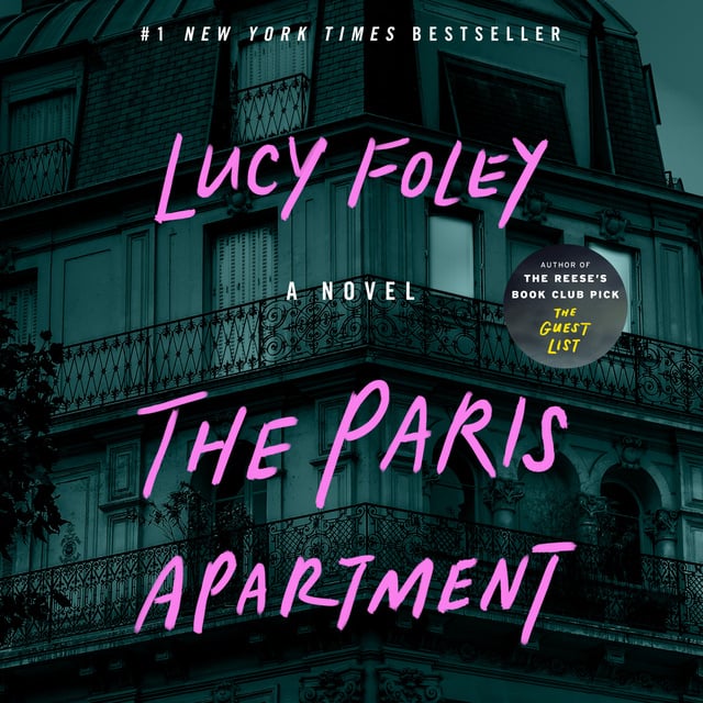 Lucy Foley - The Paris Apartment: A Novel