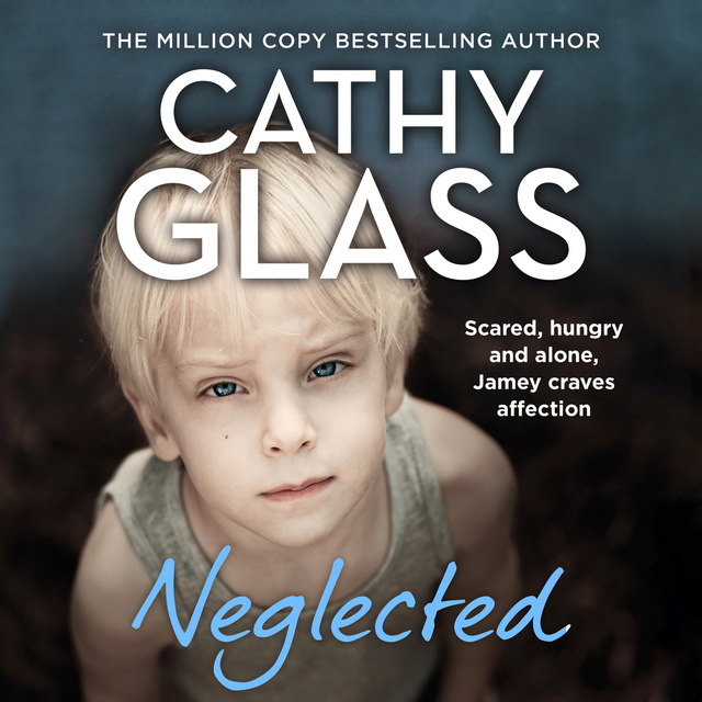 Cathy Glass - Neglected