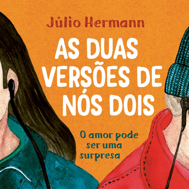 Julio Hermann - As duas versões de nós dois