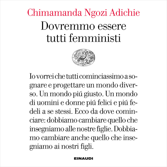Chimamanda Ngozi Adichie - Dovremmo essere tutti femministi