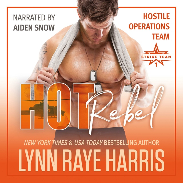 Lynn Raye Harris - HOT Rebel