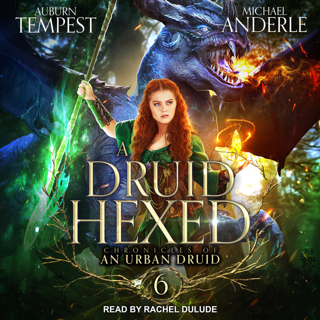 Michael Anderle, Auburn Tempest - A Druid Hexed