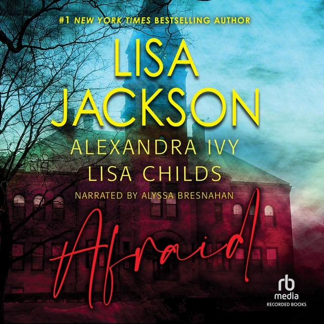 Lisa Childs, Lisa Jackson, Alexandra Ivy - Afraid