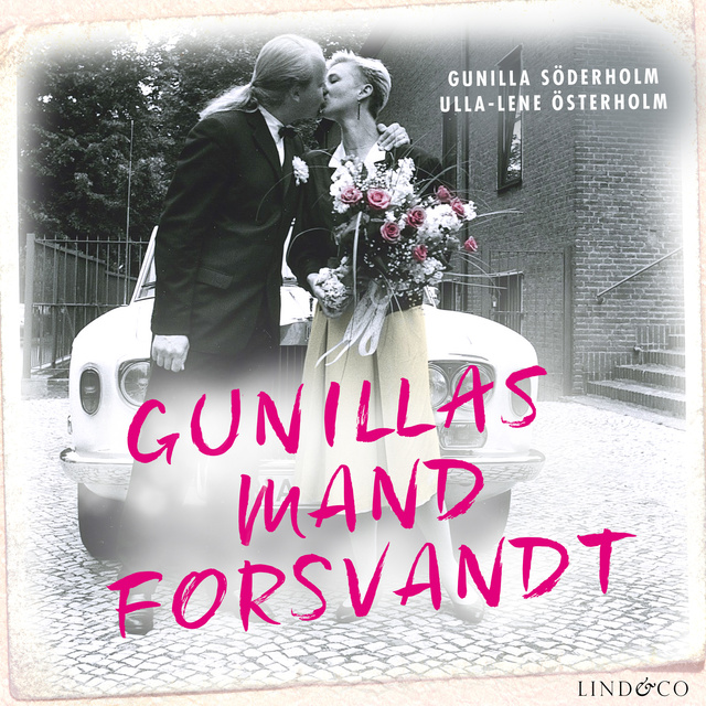 Gunilla Söderholm, Ulla-Lene Österholm - Gunillas mand forsvandt