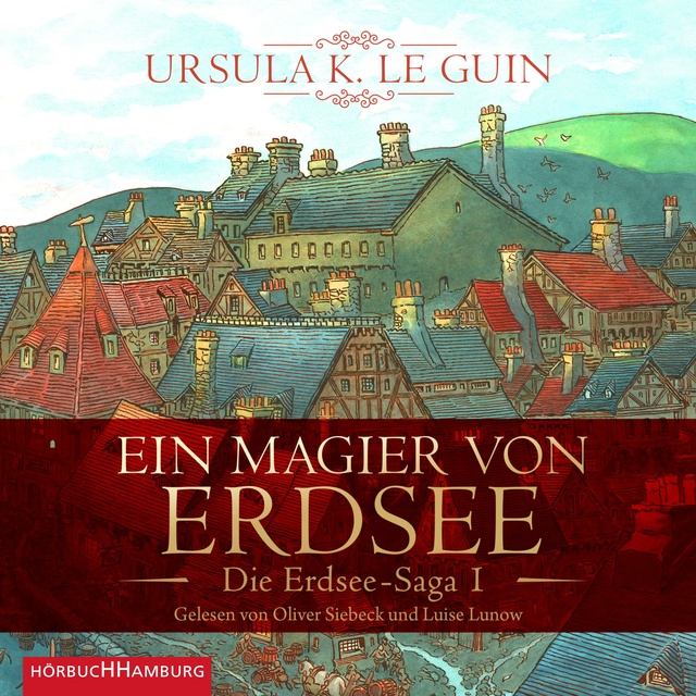 Ursula K. Le Guin - Ein Magier von Erdsee: Die Erdsee-Saga 1