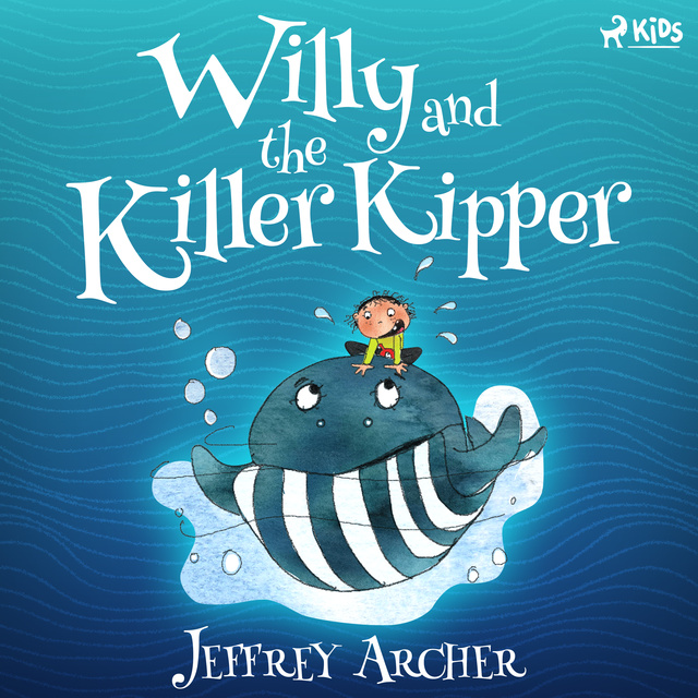 Jeffrey Archer - Willy and the Killer Kipper