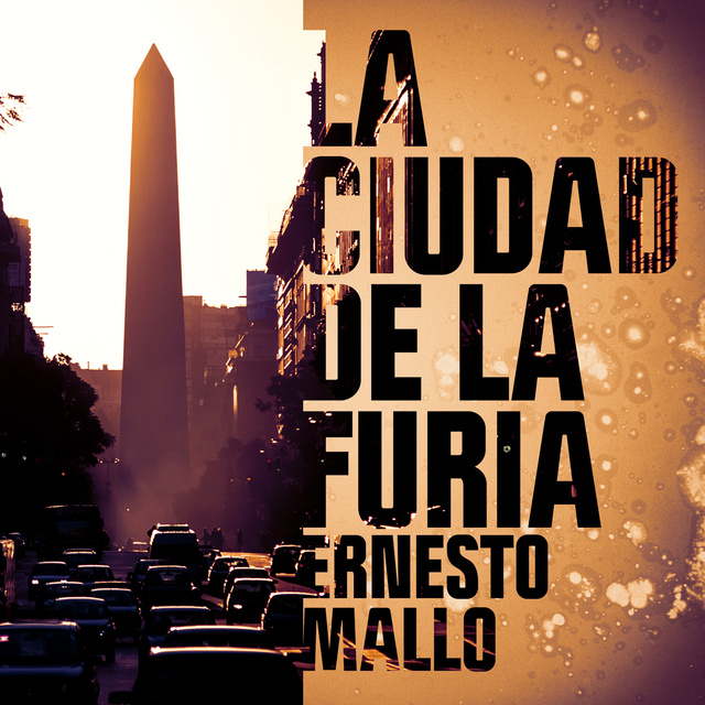 Ernesto Mallo - La ciudad de la furia