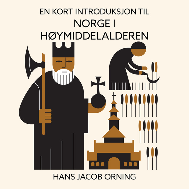 Hans Jacob Orning - En kort introduksjon til Norge i høymiddelalderen