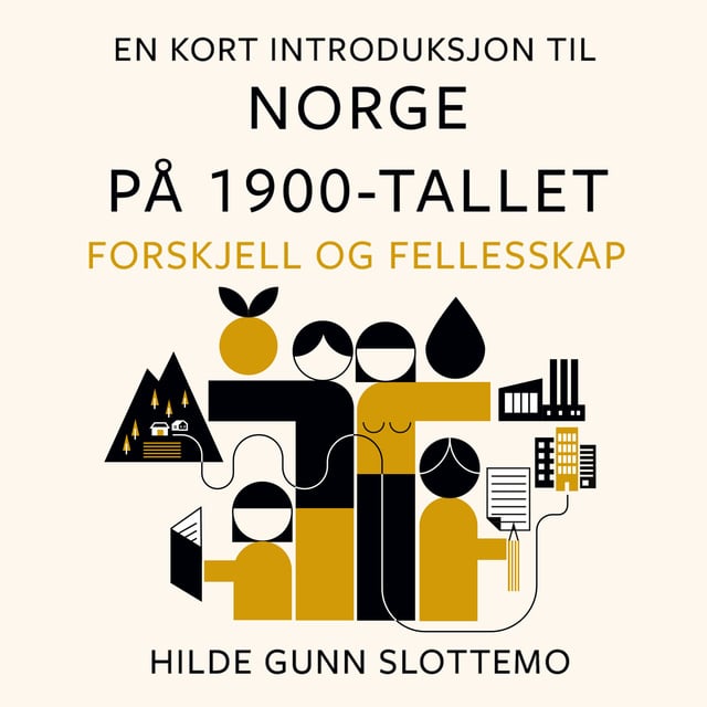 Hilde Gunn Slottemo - En kort introduksjon til Norge på 1900-tallet