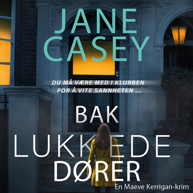Jane Casey - Bak lukkede dører
