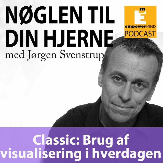 Jørgen Svenstrup - Classic: Brug af visualisering i hverdagen