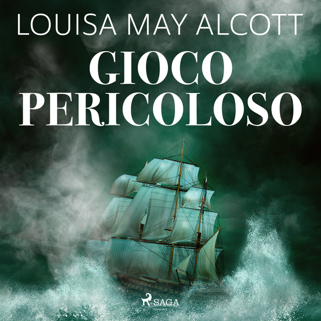 Louisa May Alcott - Gioco pericoloso