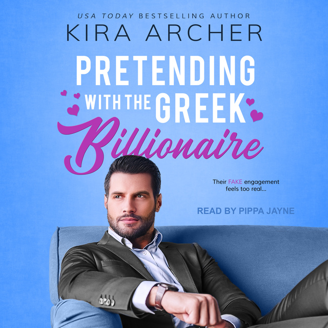 Kira Archer - Pretending with the Greek Billionaire