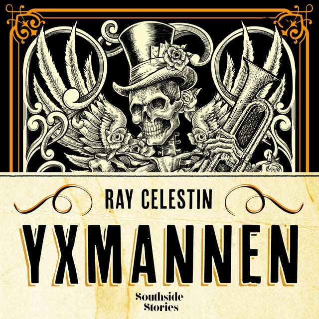 Ray Celestin - Yxmannen