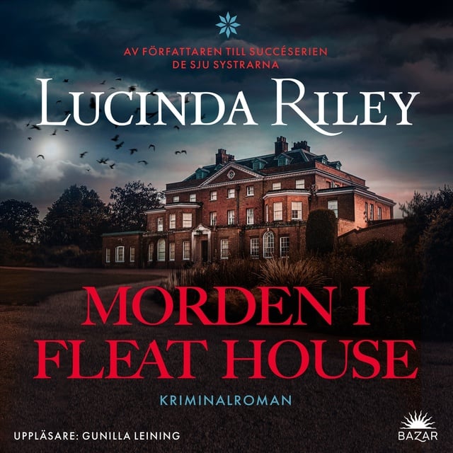 Lucinda Riley - Morden i Fleat House