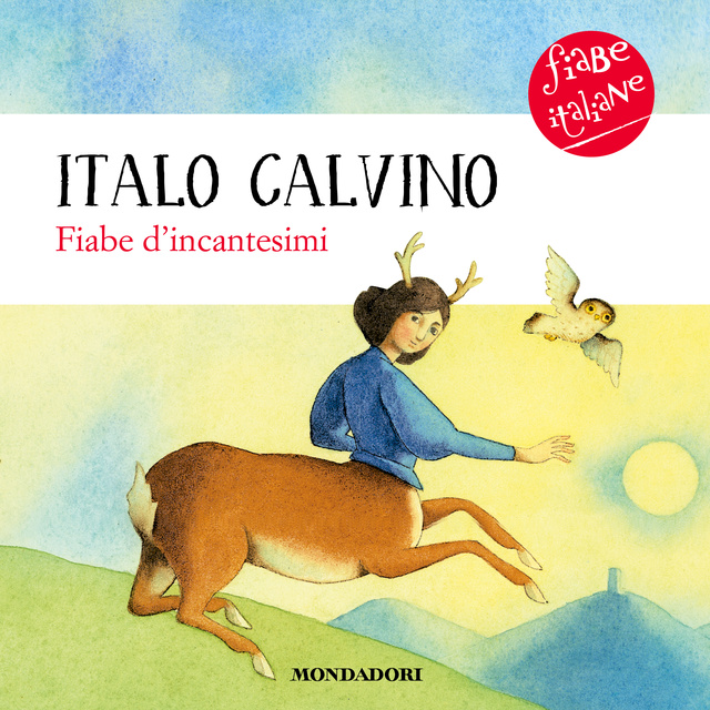 Italo Calvino - Fiabe d'incantesimi