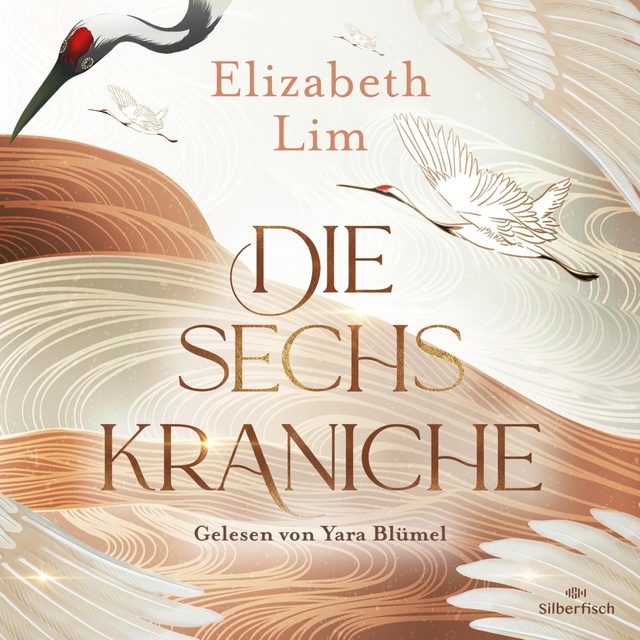 Elizabeth Lim - Die sechs Kraniche