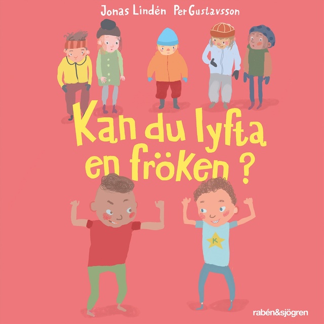 Jonas Lindén, Per Gustavsson - Kan du lyfta en fröken?
