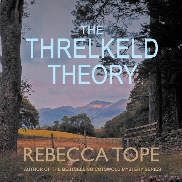 Rebecca Tope - The Threlkeld Theory