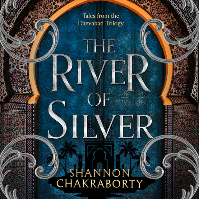 Shannon Chakraborty - The River of Silver