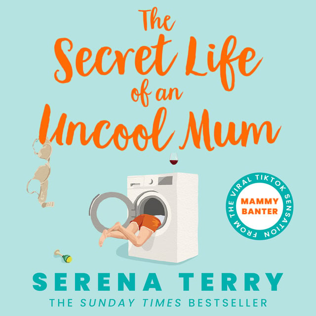Serena Terry - Mammy Banter: The Secret Life of an Uncool Mum