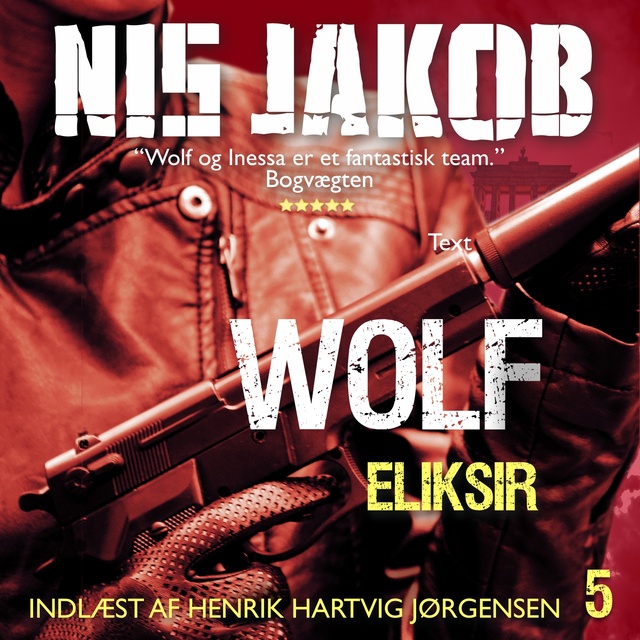 Nis Jakob - ELIKSIR: En Wolf-thriller