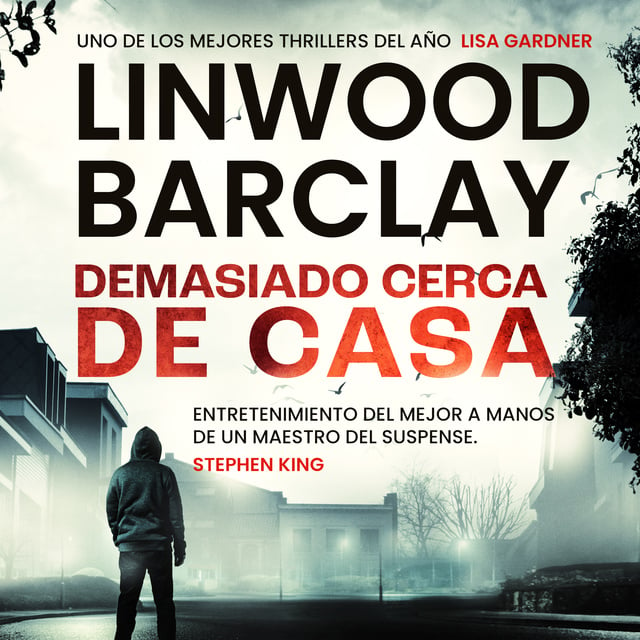 Linwood Barclay - Demasiado cerca de casa