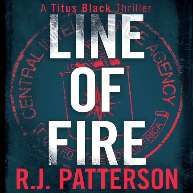 R.J. Patterson - Line of Fire