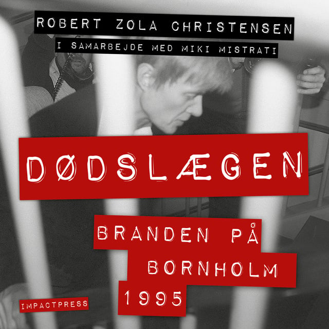 Miki Mistrati, Robert Zola Christensen - Dødslægen: Drabet på Bornholm 1995