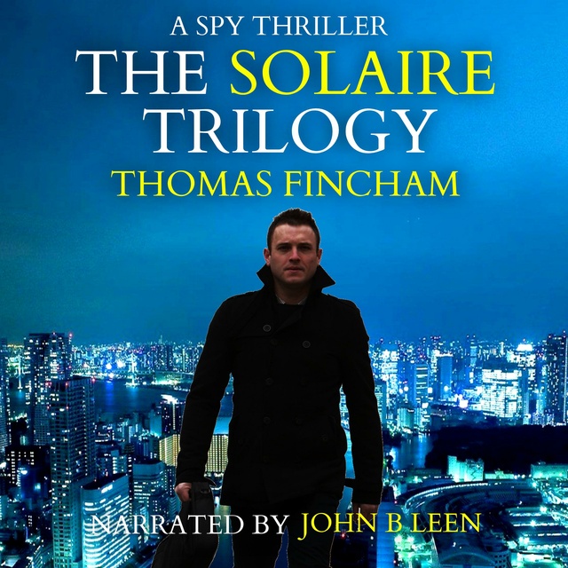 Thomas Fincham - The Solaire Trilogy